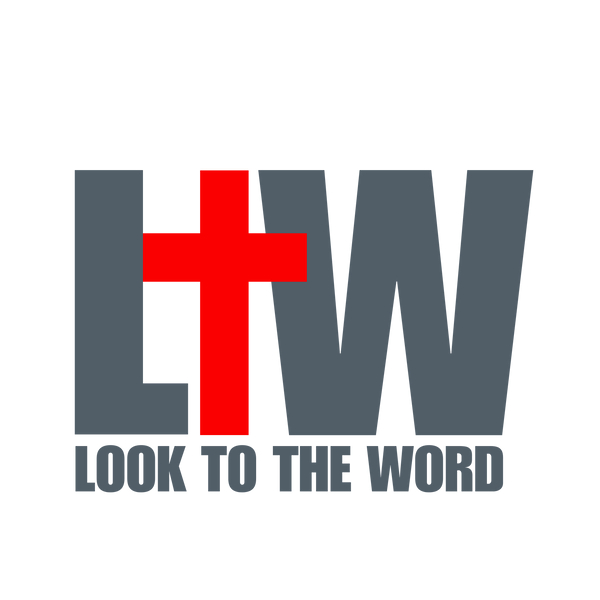 Look To The Word