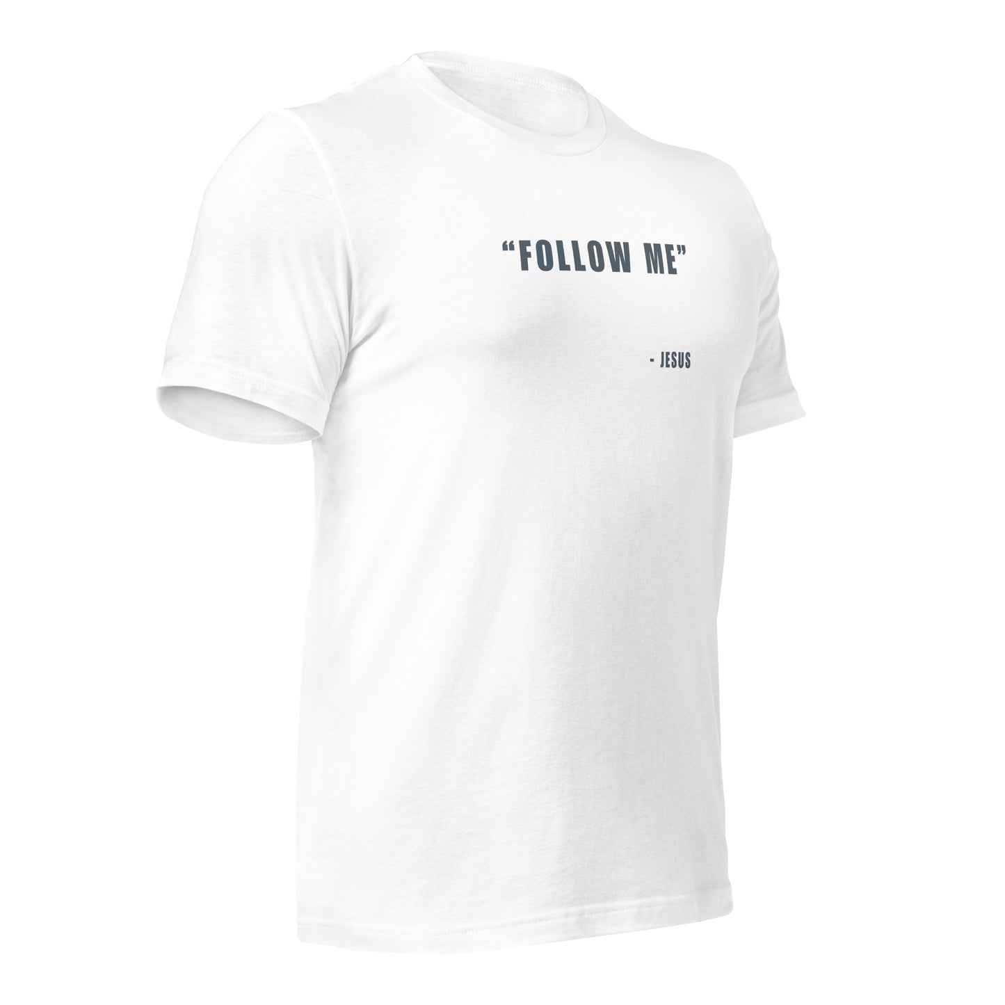 "Follow Me" Unisex T-shirt