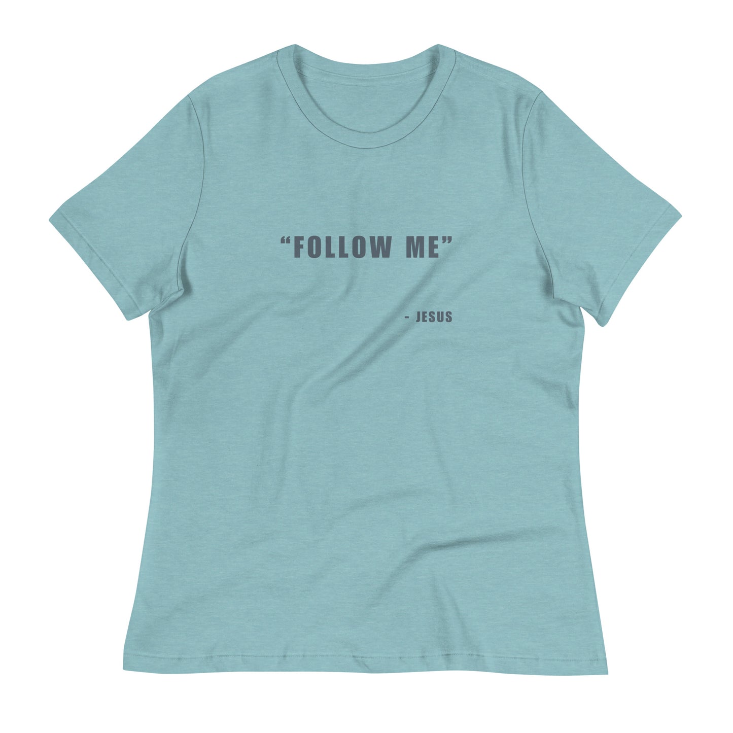 "Follow Me" Women's Relaxed T-Shirt