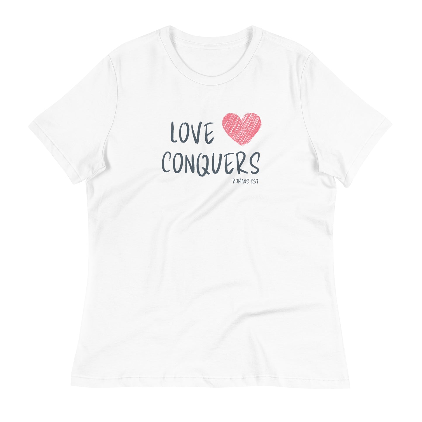 Love Conquers Women's Relaxed T-Shirt